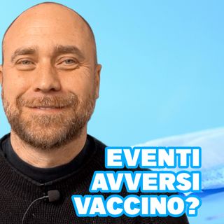 CoViD19: Gli effetti avversi da vaccino   - Il Tuo Medico.net -