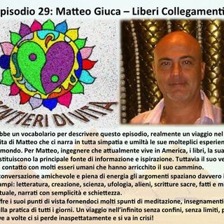 Ep.29 Matteo Giuca, Liberi Collegamenti