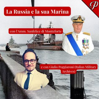 La Russia e la sua Marina (con ITALIAN MILITARY ARCHIVES e l'AMM. SANFELICE di MONTEFORTE)