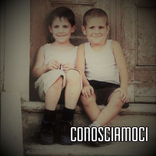 CONOSCIAMOCI - Ep. III | La mia prima volta...