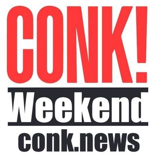 CONK! Weekend - Hidin' Biden Edition (Aug. 20-23, 2021)