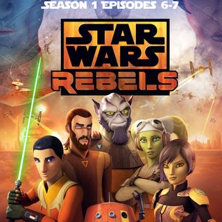 SW Rebels S1 Ep 6-7