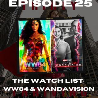 The Watch List: WW84 & WandaVision