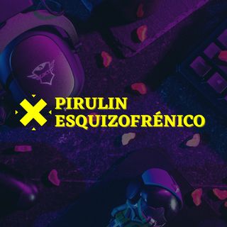 Pirulin Esquizofrénico