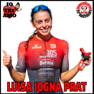 Passione Triathlon n° 96 🏊🚴🏃💗 Luisa Iogna Prat