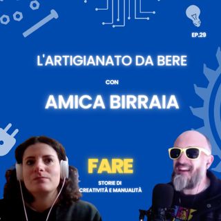 L'artigianato da bere - Amica Birraia - Fare E29