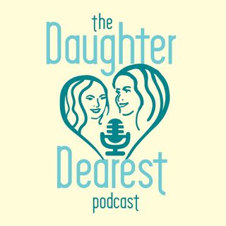 The Daughter Dearest Podcast