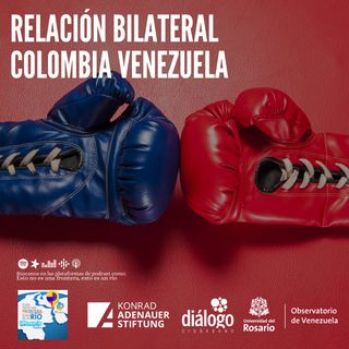Relación Bilateral Colombia Venezuela