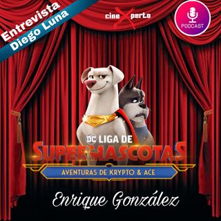 CineXperto "DC Liga de Supermascotas" Entrevista con Diego Luna