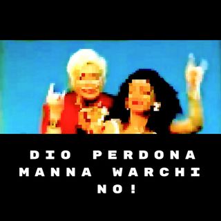 Dio perdona, Manna Warchi no