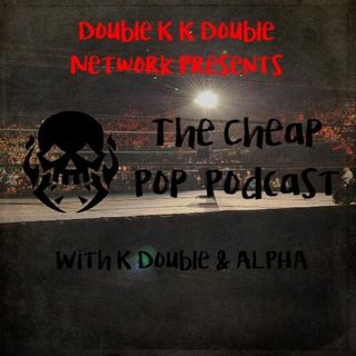 The Cheap Pop Podcast Ep.74 (WWE Day 1 & WWE Releases '22)