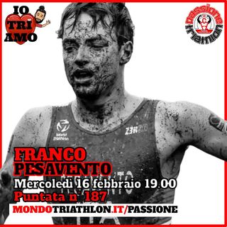 Passione Triathlon n° 187 🏊🚴🏃💗 Franco Pesavento