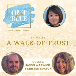 Episode #3 - A Walk of Trust