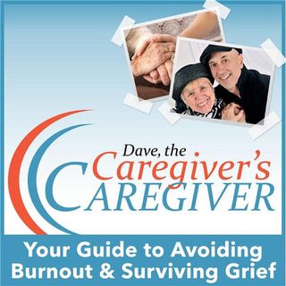 The Caregiver Dave Show