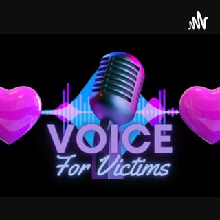 Voice For Victims Podcast