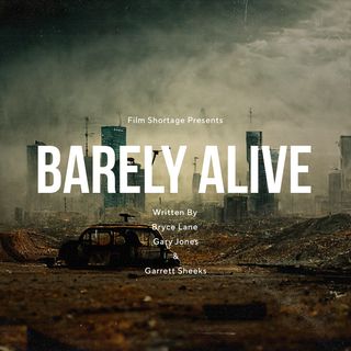 Barely Alive