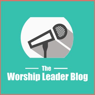The Worship Leader Blog