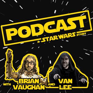Introducing Podcast: A Star Wars Story