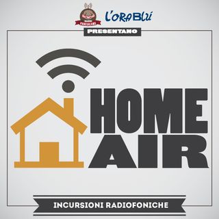 Home Air - Incursioni Radiofoniche