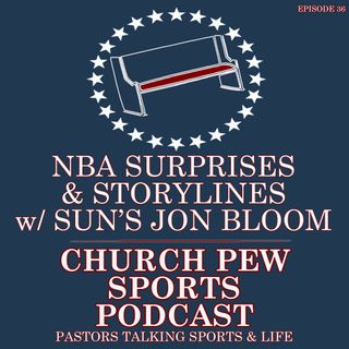NBA Early Surprises and Storylines w/ Jon Bloom from the Suns