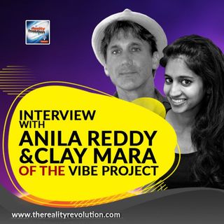 Interview With Anila Reddy And Clay Mara Of The Vibe Project