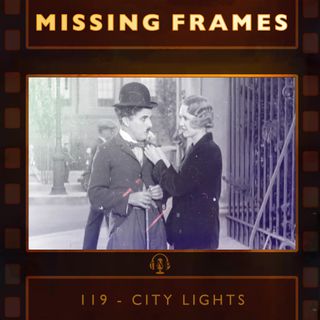 Episode 119 - City Lights