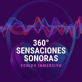 360° de Sensaciones Sonoras