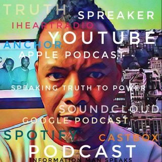 Information Man Speaks Podcast