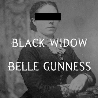 Black Widow: Belle Gunness
