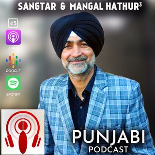 Sangtar and Mangal Hathur (EP45)
