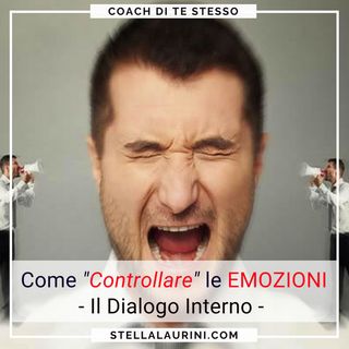 5 Come controllare emozioni-Dialogo Interno