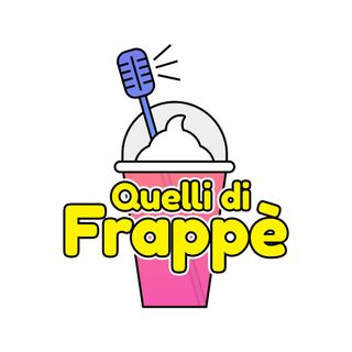 Quelli di Frappè