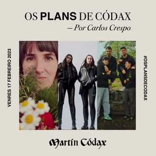 Os Plans de Códax (17/02/2023)