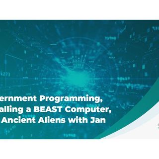 Government Programming, Installing a BEAST Computer, and Ancient Aliens with Jan