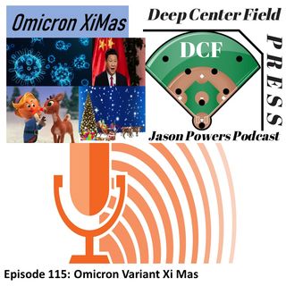 Episode 115: Omicron Variant Xi Mas
