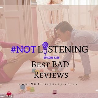 Ep.226 - Best Bad Reviews