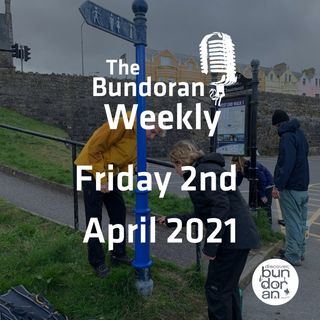 131 - The Bundoran Weekly - Friday 2nd April 2021