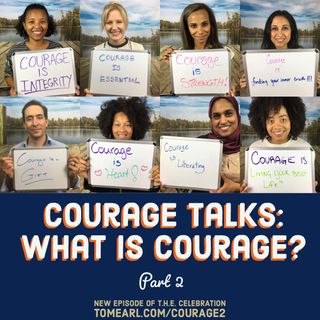 Courage Talks - Part II