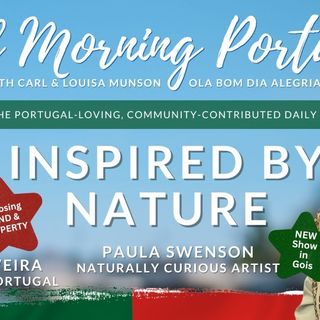 Inspired by Nature in Portugal - Permaculture and Art - Good Morning Portugal!