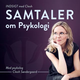 51, del 2: Depression - psykoterapi, integration og selvomsorg. Med Vesla Birkbak