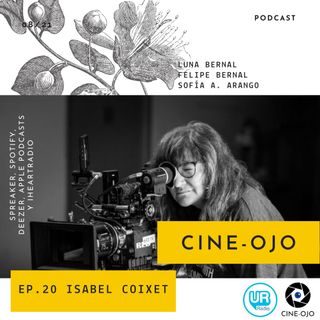 Ep. 20 Isabel Coixet