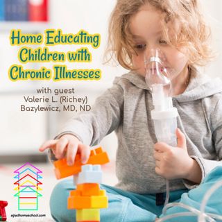 Home Educating Children with Chronic Illnesses