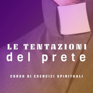 Don Luigi Maria Epicoco - Le tentazioni del prete - 3. L'autismo spirituale