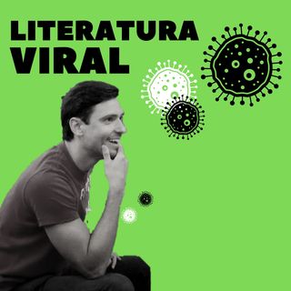 Apresentação: Literatura Viral, um podcast contagiante!