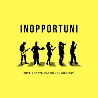 Inopportuni Podcast