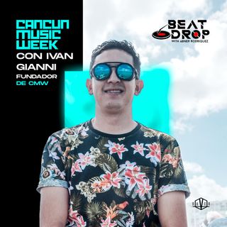 T2 Ep 007 - Cancun Music Week con Ivan Gianni (Fundador de CMW)