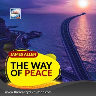 The Way Of Peace By James Allen