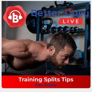 280 - Training Splits Tips