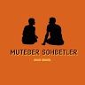 Muteber Sohbetler