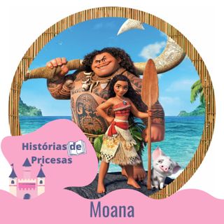 Moana - História Contada